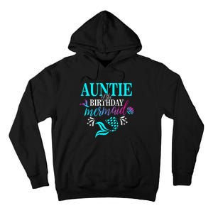 Auntie Of The Birthday Mermaid Matching Family Tall Hoodie