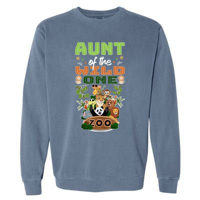 Aunt Of The Wild One Zoo Birthday Safari Jungle Animal Funny Gift Garment-Dyed Sweatshirt