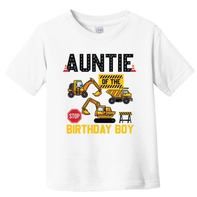 Auntie Of The Birthday Boy Construction Worker Bday Party Toddler T-Shirt