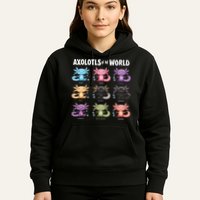 Axolotls Of The World Fun Colorful Cartoon Design Hoodie
