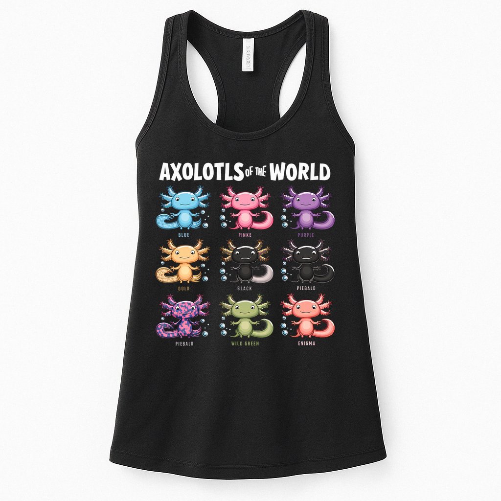 Axolotls Of The World Fun Colorful Cartoon Design Womens Tank Top