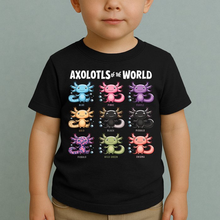 Axolotls Of The World Fun Colorful Cartoon Design Toddler T-Shirt
