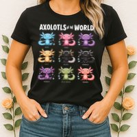 Axolotls Of The World Fun Colorful Cartoon Design Womens T-Shirt