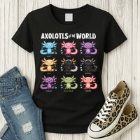 Axolotls Of The World Fun Colorful Cartoon Design Womens T-Shirt