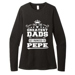 Awesome Only The Greatest Dads Get Promoted To Pepe Gift Womens CVC Long Sleeve Shirt