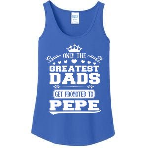 Awesome Only The Greatest Dads Get Promoted To Pepe Gift Ladies Essential Tank