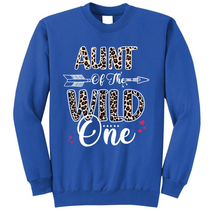 Aunt Of The Wild One Zoo Themed Leopard 1st Birthday Party Great Gift Tall Sweatshirt