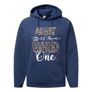 Aunt Of The Wild One Zoo Themed Leopard 1st Birthday Party Great Gift Performance Fleece Hoodie