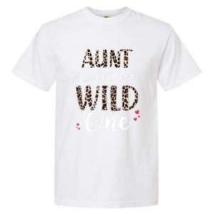 Aunt Of The Wild One Zoo Themed Leopard 1st Birthday Party Great Gift Garment-Dyed Heavyweight T-Shirt