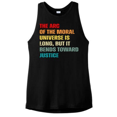 Arc Of Th Moral Universe Is Long But It Bends Toward Justice Cool Ladies PosiCharge Tri-Blend Wicking Tank