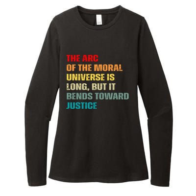 Arc Of Th Moral Universe Is Long But It Bends Toward Justice Cool Womens CVC Long Sleeve Shirt