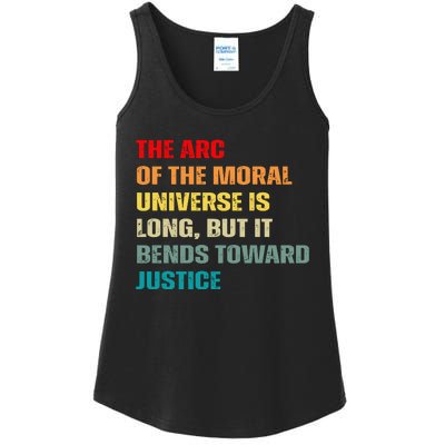 Arc Of Th Moral Universe Is Long But It Bends Toward Justice Cool Ladies Essential Tank