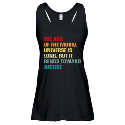 Arc Of Th Moral Universe Is Long But It Bends Toward Justice Cool Ladies Essential Flowy Tank