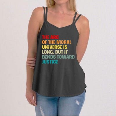 Arc Of Th Moral Universe Is Long But It Bends Toward Justice Cool Women's Strappy Tank