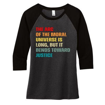 Arc Of Th Moral Universe Is Long But It Bends Toward Justice Cool Women's Tri-Blend 3/4-Sleeve Raglan Shirt