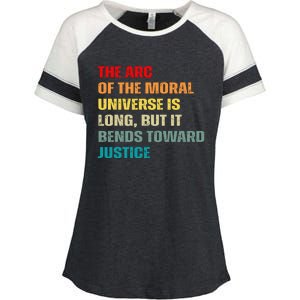 Arc Of Th Moral Universe Is Long But It Bends Toward Justice Cool Enza Ladies Jersey Colorblock Tee