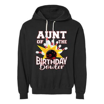 Aunt Of The Birthday Bowler Bowling Party Garment-Dyed Fleece Hoodie