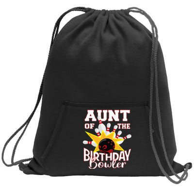 Aunt Of The Birthday Bowler Bowling Party Sweatshirt Cinch Pack Bag