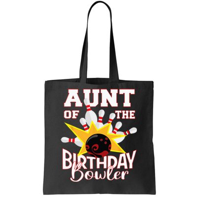 Aunt Of The Birthday Bowler Bowling Party Tote Bag