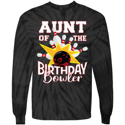 Aunt Of The Birthday Bowler Bowling Party Tie-Dye Long Sleeve Shirt