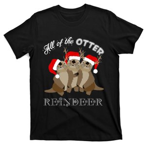 All Of The Otter Reindeer Funny Other Christmas Beaver T-Shirt