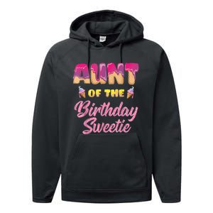 Aunt Of The Birthday Sweetie Ice Cream Birthday Performance Fleece Hoodie