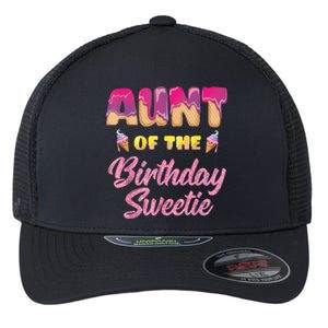 Aunt Of The Birthday Sweetie Ice Cream Birthday Flexfit Unipanel Trucker Cap