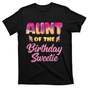 Aunt Of The Birthday Sweetie Ice Cream Birthday T-Shirt