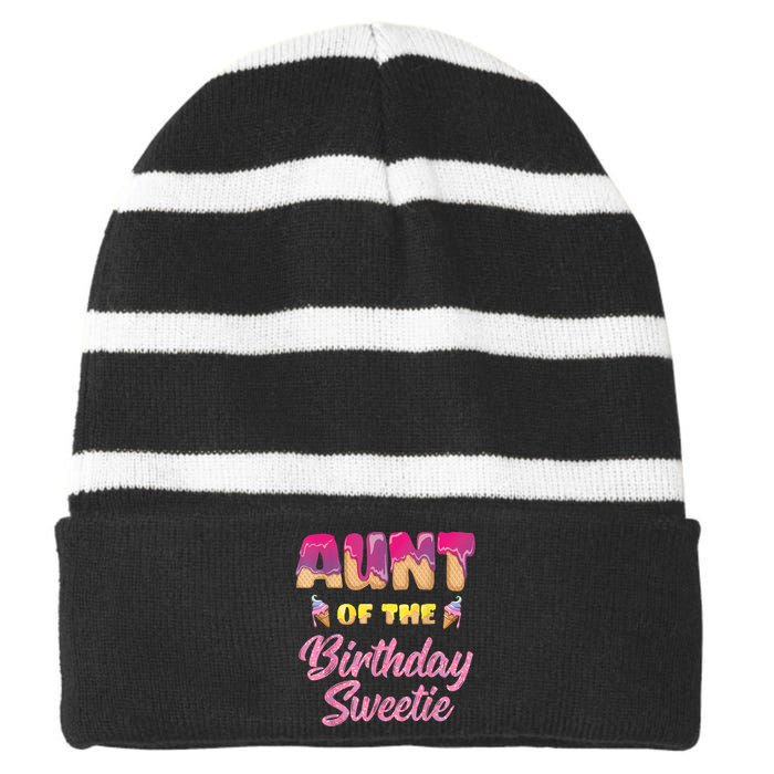 Aunt Of The Birthday Sweetie Ice Cream Birthday Striped Beanie with Solid Band