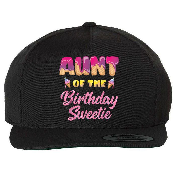 Aunt Of The Birthday Sweetie Ice Cream Birthday Wool Snapback Cap