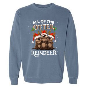 All Of The Otter Reindeer Christmas Funny Cute Gift Garment-Dyed Sweatshirt