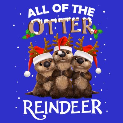 All Of The Otter Reindeer Christmas Funny Cute Gift T-Shirt