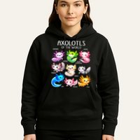 Axolotls Of The World Kawaii Types Of Axolotl Fish Amphibian Hoodie