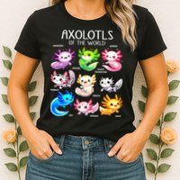 Axolotls Of The World Kawaii Types Of Axolotl Fish Amphibian Womens T-Shirt
