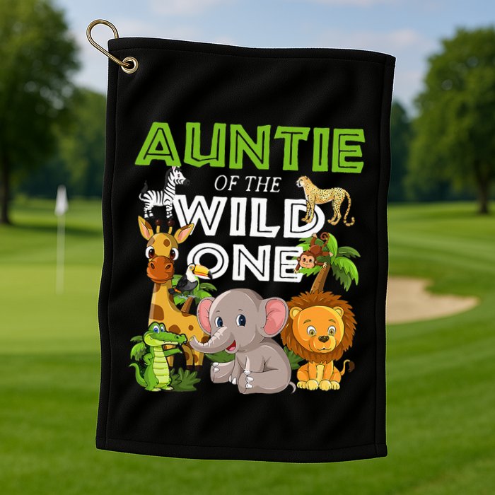 Auntie Of The Wild One Zoo Safari Jungle Animals Lover Golf Towel