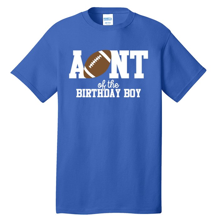 Aunt Of The Birthday Football Lover First Birthday Party Gift Tall T-Shirt