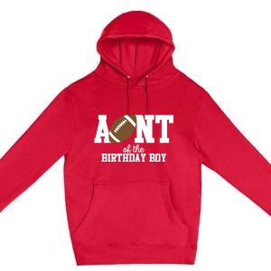 Aunt Of The Birthday Football Lover First Birthday Party Gift Premium Pullover Hoodie