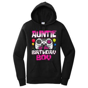 Auntie Of The Birthday Boy Matching Video Gamer Birthday Women's Pullover Hoodie