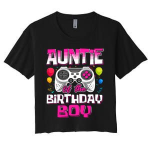 Auntie Of The Birthday Boy Matching Video Gamer Birthday Women's Crop Top Tee