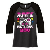 Auntie Of The Birthday Boy Matching Video Gamer Birthday Women's Tri-Blend 3/4-Sleeve Raglan Shirt