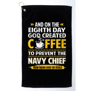 Chief And On The 8th Day God Created Coffee Na Vy Platinum Collection Golf Towel