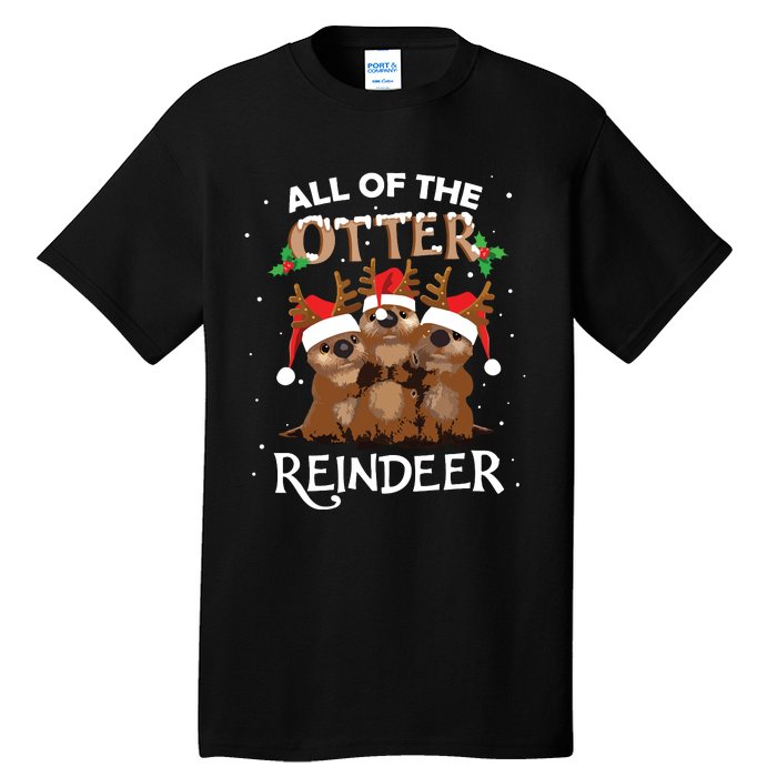 All Of The Otter Reindeer Christmas Funny Cute Tall T-Shirt