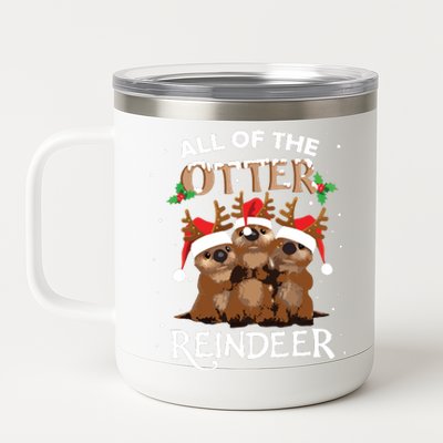 All Of The Otter Reindeer Christmas Funny Cute 12 oz Stainless Steel Tumbler Cup