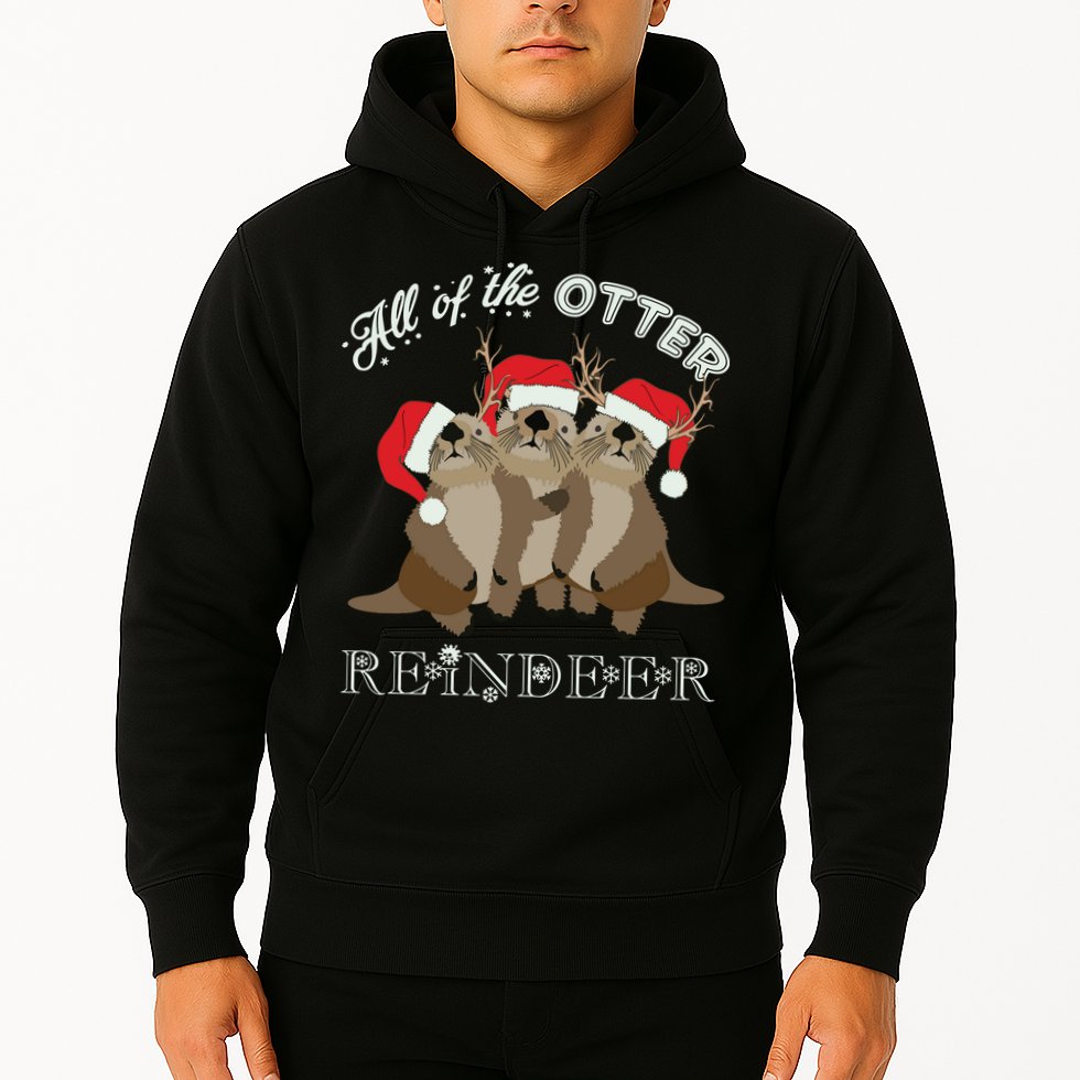 All Of The Otter Reindeer Funny Other Christmas Hoodie