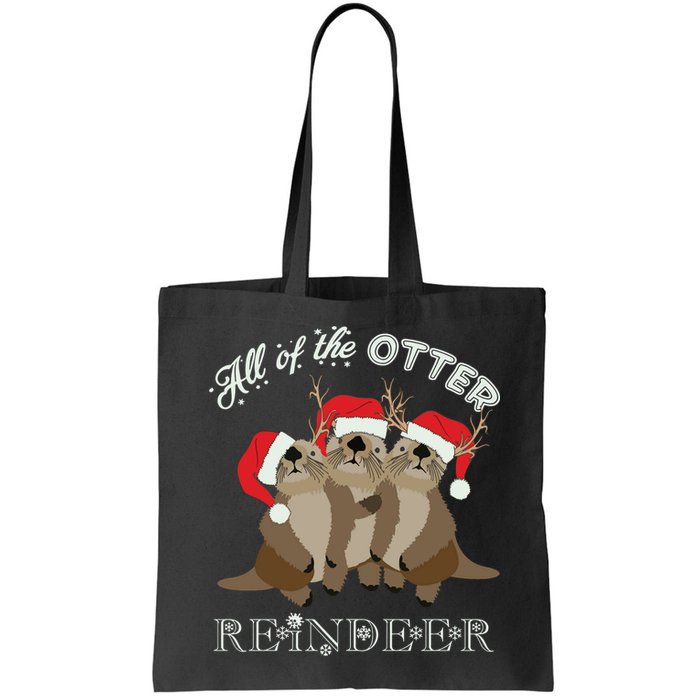 All Of The Otter Reindeer Funny Other Christmas Bag