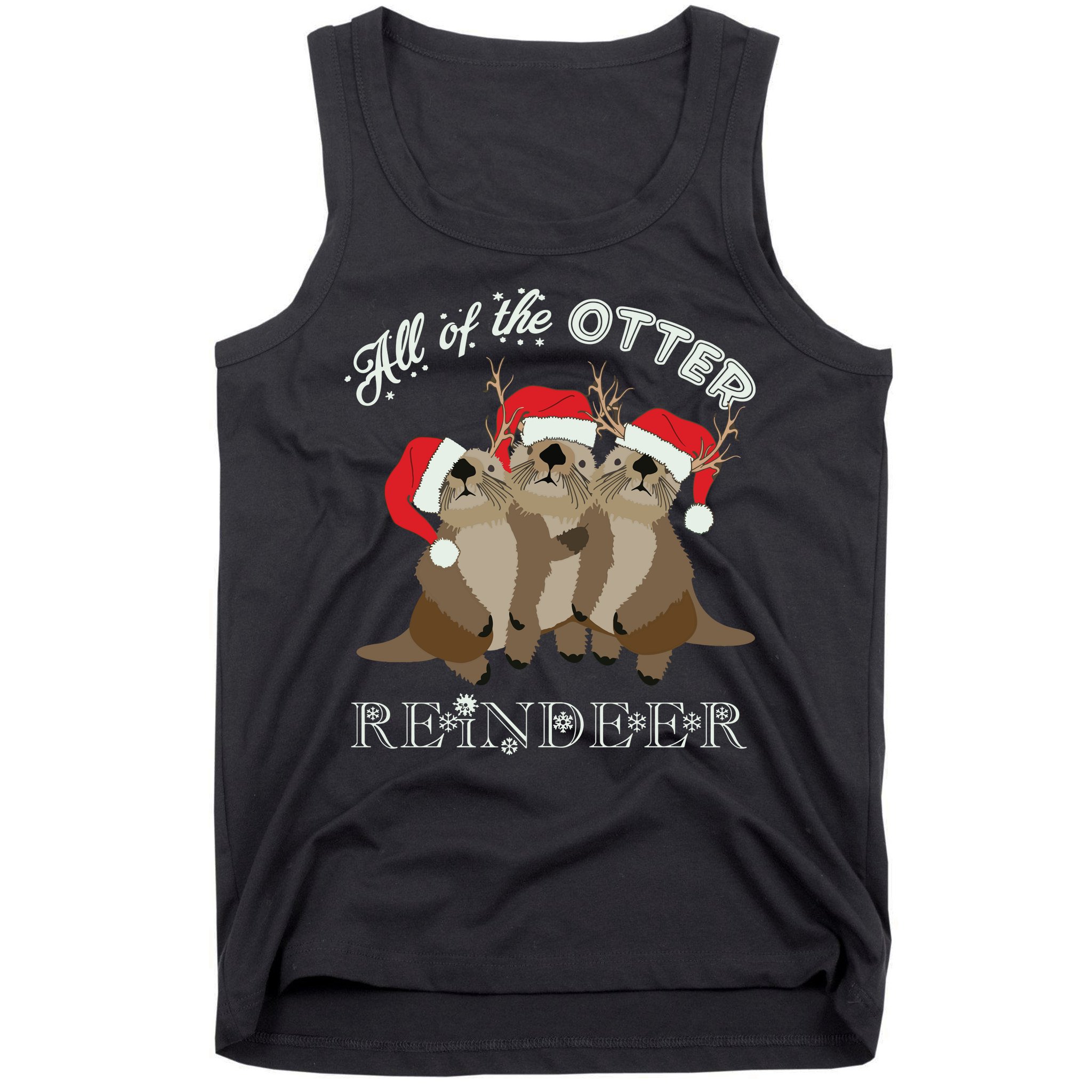 All Of The Otter Reindeer Funny Other Christmas Tank Top