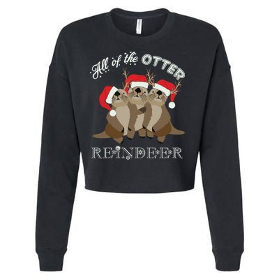 All Of The Otter Reindeer Funny Other Christmas Cropped Pullover Crew
