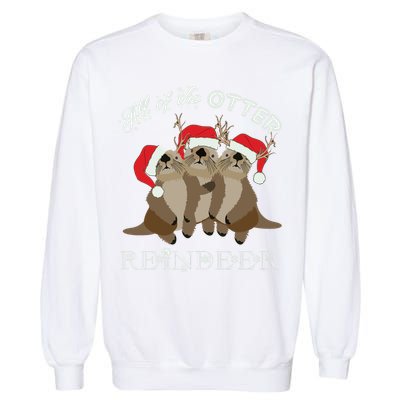All Of The Otter Reindeer Funny Other Christmas Garment-Dyed Sweatshirt