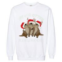 All Of The Otter Reindeer Funny Other Christmas Garment-Dyed Sweatshirt