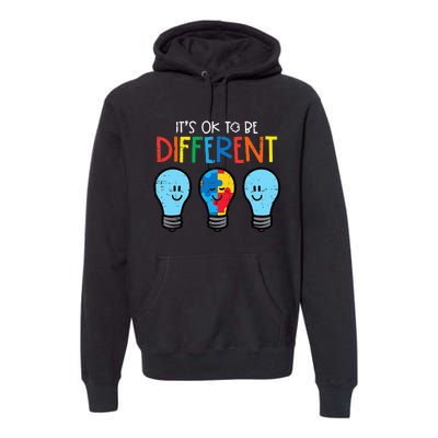 Autism Ok To Be Different Light Bulb Awareness Premium Hoodie